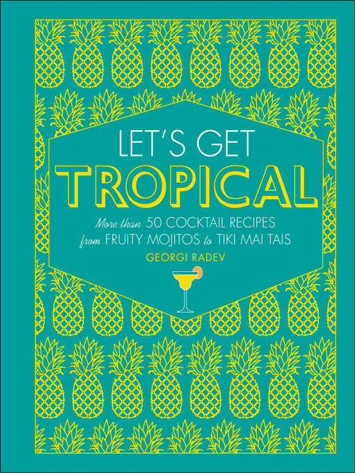 Title details for Let's Get Tropical by Georgi Radev - Wait list